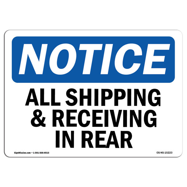 SignMission Notice All Shipping and Receiving in Rear Sign Wayfair